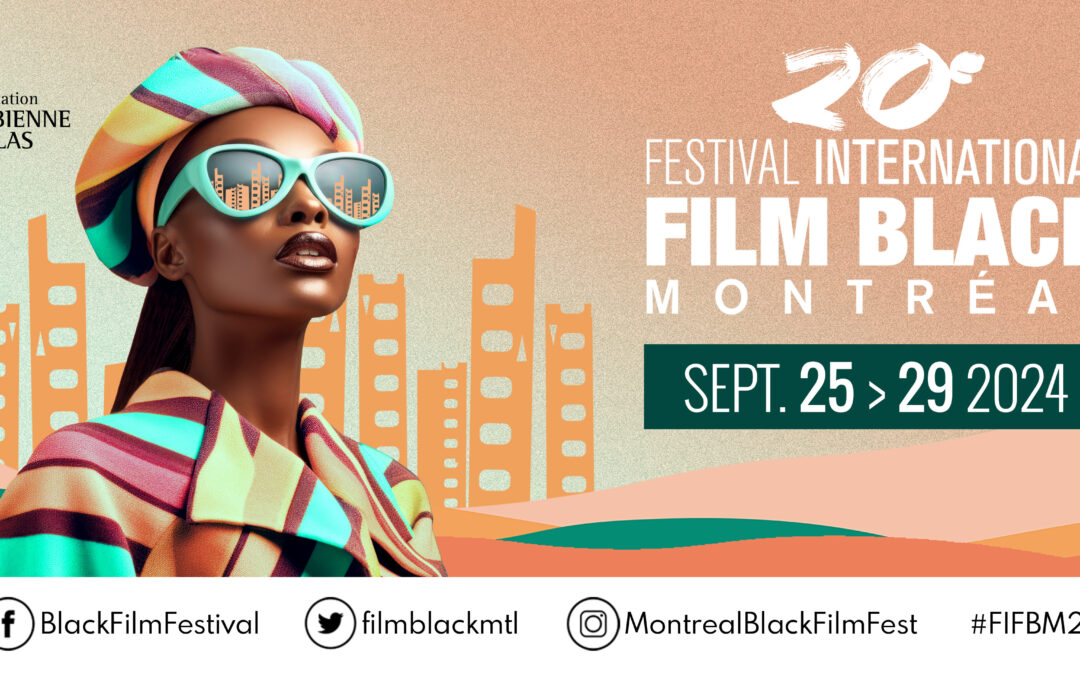 20e FIFBM : SPIKE LEE EST DE RETOUR AU FESTIVAL INTL DU FILM BLACK DE MONTRÉAL + 100 FILMS DE 30 PAYS !