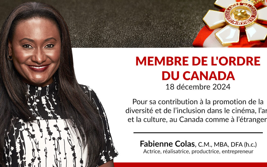 Fabienne Colas reçoit l’ORDRE DU CANADA – la plus haute distinction décernée par les autorités canadiennes