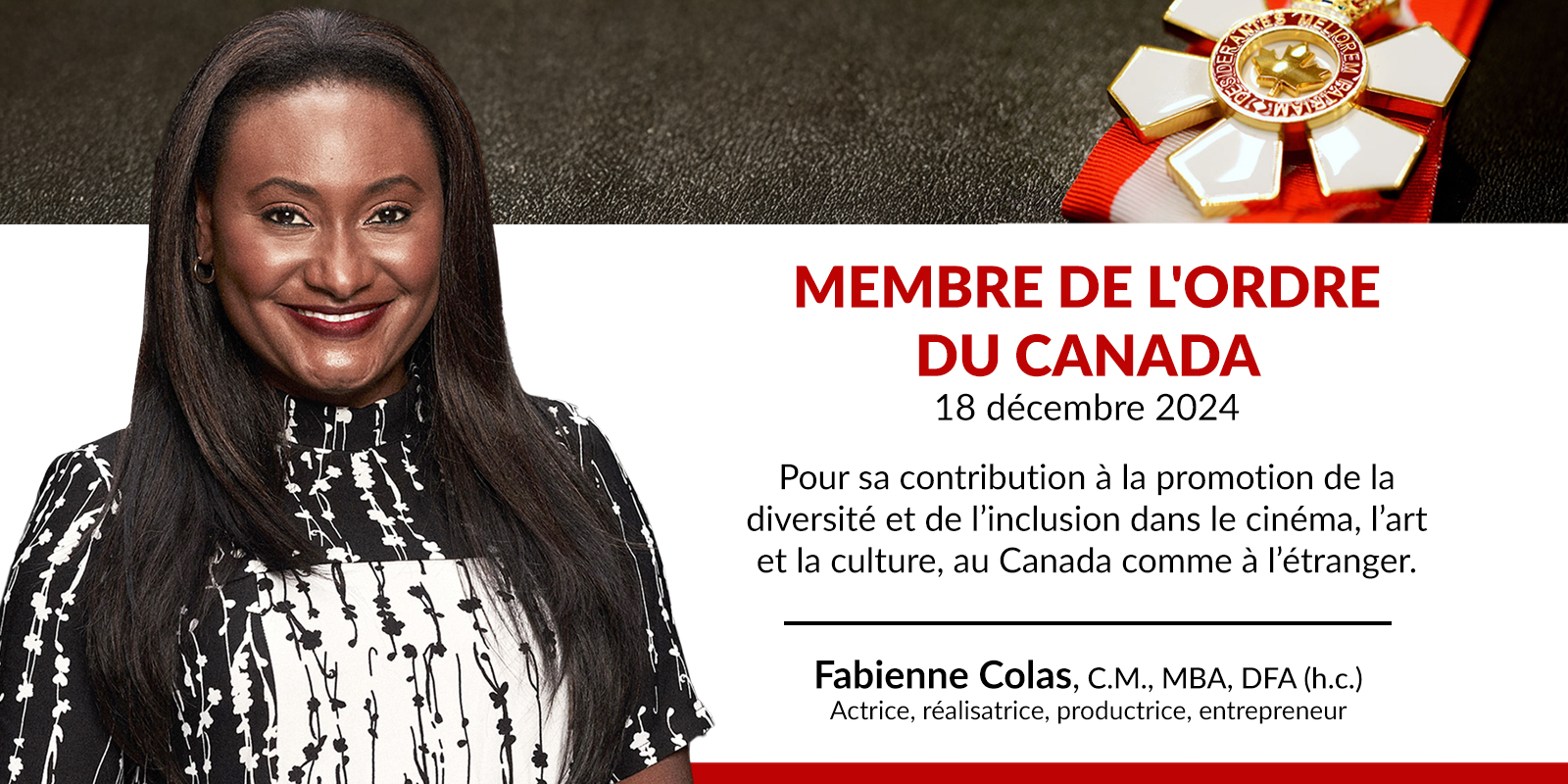 Fabienne Colas reçoit l’ORDRE DU CANADA – la plus haute distinction décernée par les autorités canadiennes